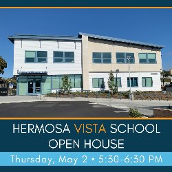 Hermosa Vista School Open House - Thursday, May 2 from 5:30-6:30 PM